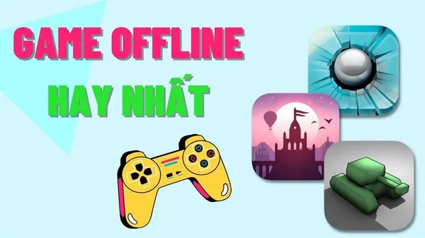 Top 20 game offline iOS hay nhất bạn không thể bỏ qua